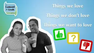 2 Things We Love (& 2 we don't)