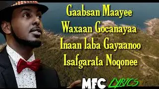 AXMED RASTA | HEESTII GURYASAMO | MFC LYRICS  | QAACI LYRICS | QARAAMI XUL AH | QAACI |