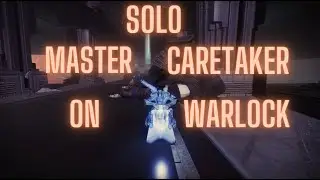 Solo Master Caretaker On Warlock