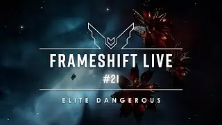 Frameshift Live #21
