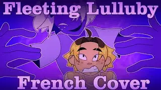 Berceuse Éphémère (Fleeting Lullaby - FakeType/Ado) [French Cover]