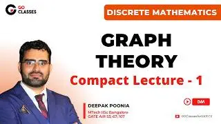 Graph Theory Summary, Revision & GATE PYQs Part 1 | Discrete Mathematics | GATE CSE | Deepak Poonia