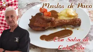 MUSLOS DE PAVO Con Salsa de COCA-COLA