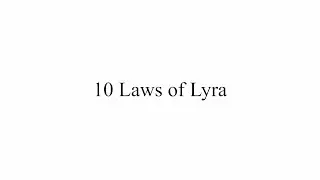 10 Laws Of Lyra
