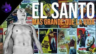 El Santo: Mas Grande que la Vida | Mini-Documental (Spanish Commentary)