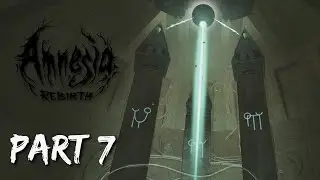 Amnesia: Rebirth | Part 7