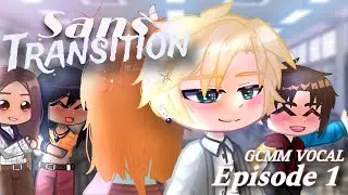 SANS TRANSITION {GCMM VOCAL épisode 1 par •emmanime•} #gcmm #glmm #vocal #gachaclub #serie #episode1