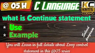 What is continue statement in C?Use of continue statement in loop.Ex- of continue statement in Loop.