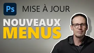 Découvrez les nouveaux menus contextuels dans Photoshop |tuto Photoshop
