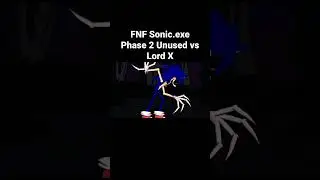 FNF Sonic.exe Phase 2 Unused vs Lord X animation.