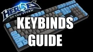 Heroes of the Storm Keybind Guide