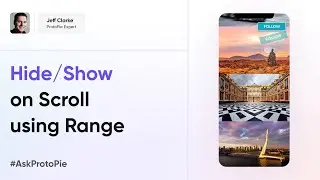 ProtoPie Tutorial | Hide and Show Button on Scroll Using Range, Send and Receive 
