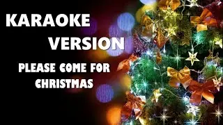 PLEASE COME FOR CHRISTMAS karaoke Version Eagles