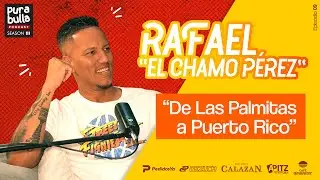 Pura Bulla EP 09 T03 - "De las Palmitas a Puerto Rico" (ft. El Chamo Pérez)