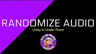 Unity Under 3 - Randomize Audio