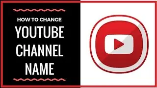 How to change YouTube Channel Name | Change your YouTube Channel Name everytime