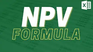 NPV in Excel: How to Calculate the Present Value of Future Cash Flows