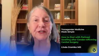 How to Deal with Perineal Swelling after Gender-Affirming Genital Surgery
