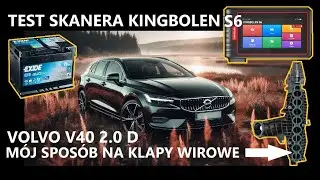 TEST SKANERA KINGBOLEN S6. VOLVO 2.0 D SPOSÓB NA POZBYCIE SIĘ KLAP WIROWYCH. CZYSZCZENIE DOLOTÓW.