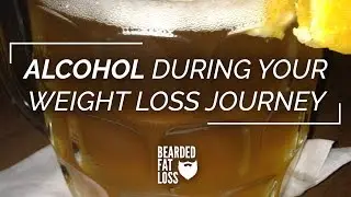 ALCOHOL AND WEIGHT LOSS