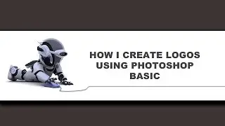 How I Make My Logos