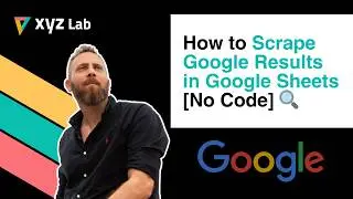 How to Scrape Google Results in Google Sheets (No Code!)