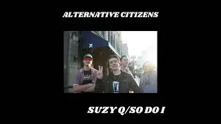 Suzy Q - Alternative Citizens