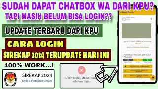 Cara Aktivasi Sirekap 2024 Terbaru Setelah Mendapatkan Chatbox Dari KPU | Auto 100% Berhasil Login