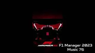 F1 Manager 2023 Soundtrack - Music 76