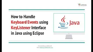 #79 How to Handle Keyboard Events using KeyListener Interface in Java using Eclipse