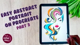Easy Abstract Portrait on iPad Procreate Part 3- Digital Art