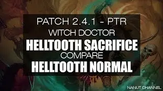 Diablo 3 | PTR 2.4.1 | WD Helltooth Sacrifice compare WD Helltooth Normal | GR75