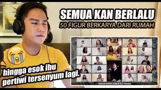 SEMUA KAN BERLALU - 50 FIGUR BERKARYA DARI RUMAH | REACTION