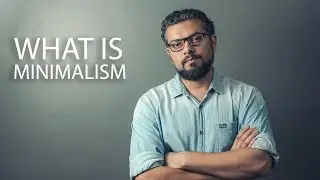What Is Minimalism? Explained In Hindi | Minimalism Kya Hai | Minimalism In India | Shot By Nishant