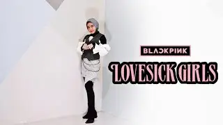 BLACKPINK – ‘Lovesick Girls’ Hijab Dance Cover By Karima