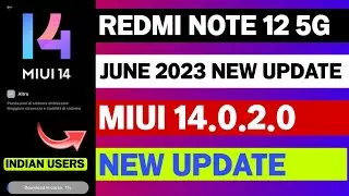 Redmi Note 12 5G Miui 14.0.2.0 New Update | Redmi Note 12 5G June 2023 New Software Update | Apply