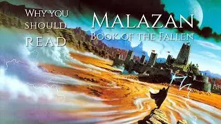 Why you should read Malazan Book of the Fallen