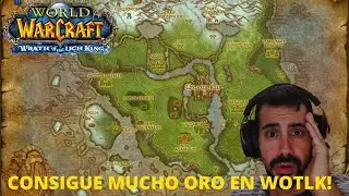 FARMEA MUCHO ORO EN WOW LK!