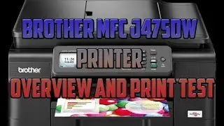 Brother MFC J475DW Overview and Print Test