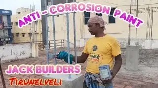Anti - corrosion  Paint Coating in Column|Framed Structure|Rust Remover| Jack Builders,Tirunelveli.