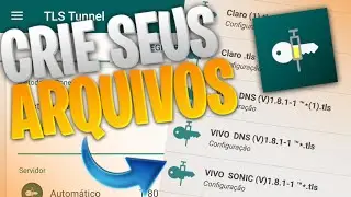 Como criar seus ARQUIVOS NO TLS TUNNEL | Atualizado 2020