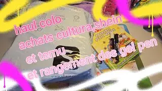 😊Haul Colo :Achats cultura ,shein et temu et rangement de mes gel pen 😊