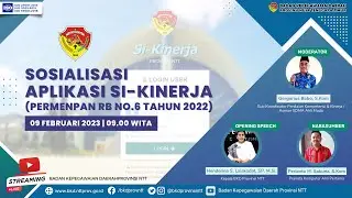 Sosialisasi Aplikasi Si-Kinerja Berdasarkan PERMENPAN No.6 Tahun 2022 - 09/02/23 | BKD Provinsi NTT