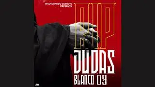 Blanco 03 - R.I.P Judas (Audio Oficial)