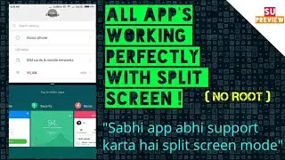 MIUI 9 SPLIT SCREEN WORKING WITH ALL APP'S || ALL APPS NOW SUPPORT SPLIT SCREEN || SU PREVIEW