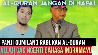 ASTAGFIRULLAH ‼️ PANJI GUMILANG RAGUKAN AL-QURAN SEBAGAI KALAM ALLAH‼️