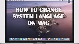 How to Change System Language on Mac.