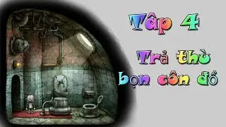 Machinarium #4: Trả thù bọn côn đồ