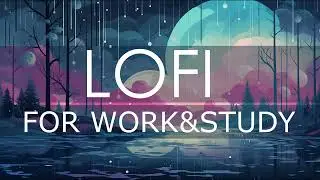 Rainy day lofi | lofi work and study