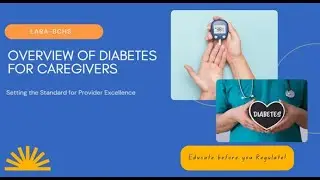 Overview of Diabetes for Care Givers